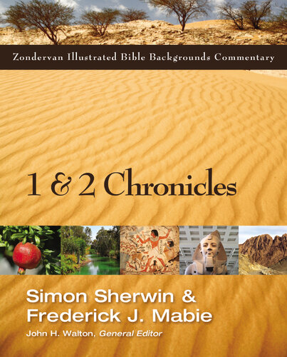 1 and 2 Kings, 1 and 2 Chronicles, Ezra, Nehemiah, Esther (3) (Zondervan Illustrated Bible Backgrounds Commentary)