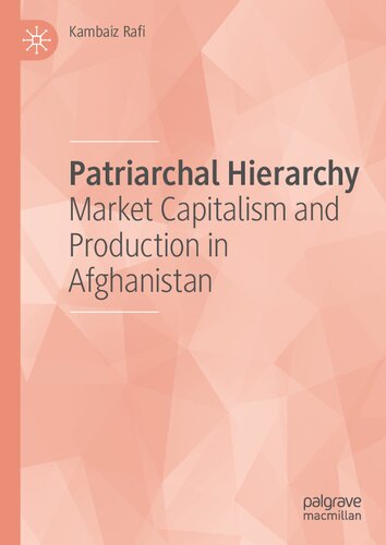 Patriarchal Hierarchy: Market Capitalism and Production in Afghanistan