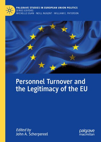 Personnel Turnover and the Legitimacy of the EU (Palgrave Studies in European Union Politics)