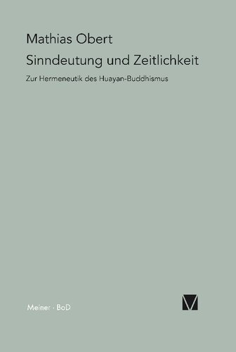 Sinndeutung und Zeitlichkeit: Zur Hermeneutik des Huayan-Buddhismus
