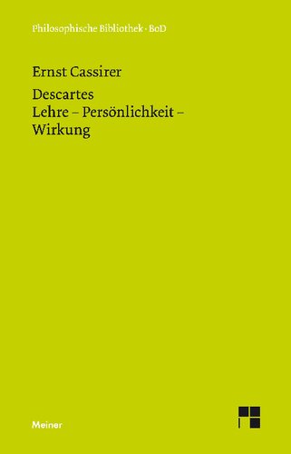 Descartes: Lehre – Persönlichkeit – Wirkung