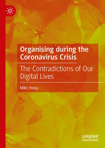 Organising during the Coronavirus Crisis: The Contradictions of Our Digital Lives