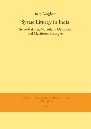 Syriac Liturgy in India: Syro-Malabar, Malankara Orthodox and Marthoma Liturgies