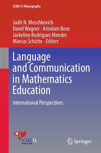 Language and Communication in Mathematics Education: International Perspectives (ICME-13 Monographs)