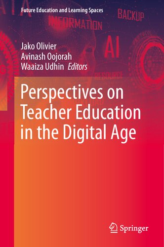 Perspectives on Teacher Education in the Digital Age (Future Education and Learning Spaces)