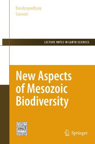 New Aspects of Mesozoic Biodiversity (Lecture Notes in Earth Sciences, 132)