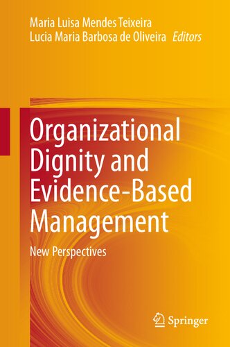 Organizational Dignity and Evidence-Based Management: New Perspectives