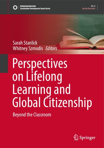 Perspectives on Lifelong Learning and Global Citizenship: Beyond the Classroom (Sustainable Development Goals Series)