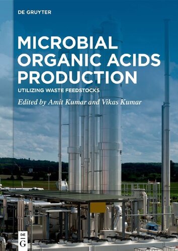 Microbial Organic Acids Production: Utilizing Waste Feedstocks