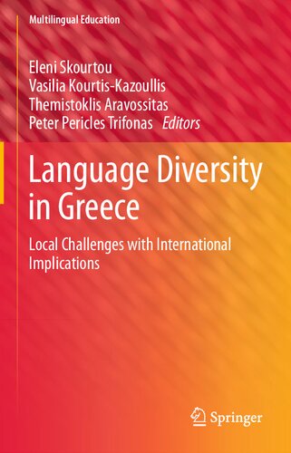 Language Diversity in Greece: Local Challenges with International Implications (Multilingual Education, 36)