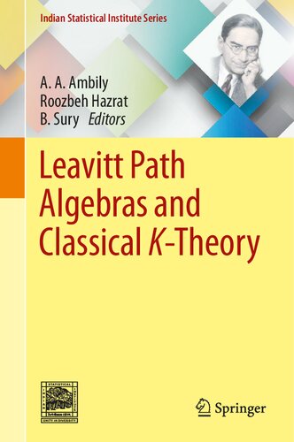 Leavitt Path Algebras and Classical K-Theory (Indian Statistical Institute Series)