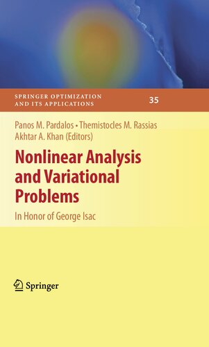 Nonlinear Analysis and Variational Problems: In Honor of George Isac (Springer Optimization and Its Applications, 35)