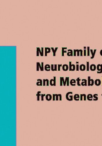 NPY Family of Peptides in Neurobiology, Cardiovascular and Metabolic Disorders: from Genes to Therapeutics (Experientia Supplementum, 95)