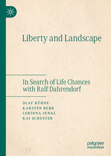 Liberty and Landscape: In Search of Life Chances with Ralf Dahrendorf