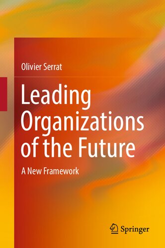 Leading Organizations of the Future: A New Framework