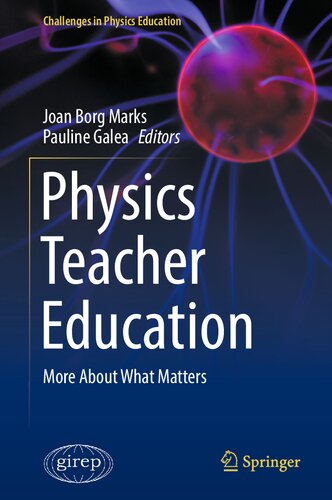Physics Teacher Education: More About What Matters (Challenges in Physics Education)