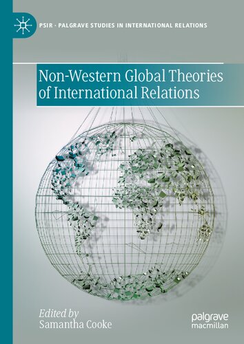 Non-Western Global Theories of International Relations (Palgrave Studies in International Relations)