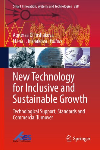 New Technology for Inclusive and Sustainable Growth: Technological Support, Standards and Commercial Turnover (Smart Innovation, Systems and Technologies, 288)