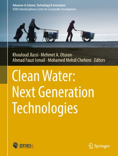 Clean Water: Next Generation Technologies (Advances in Science, Technology & Innovation)