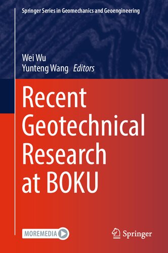 Recent Geotechnical Research at BOKU (Springer Series in Geomechanics and Geoengineering)