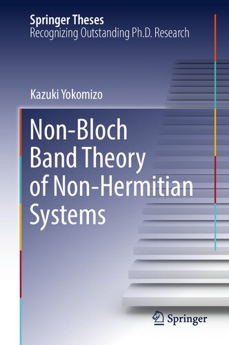 Non-Bloch Band Theory of Non-Hermitian Systems (Springer Theses)