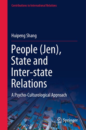 People (Jen), State and Inter-state Relations: A Psycho-Culturological Approach (Contributions to International Relations)