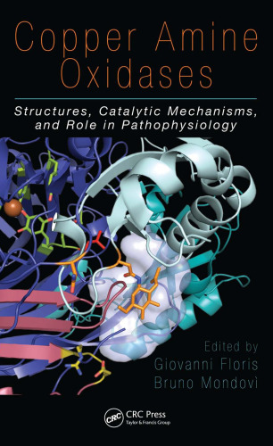 Copper Amine Oxidases: Structures, Catalytic Mechanisms and Role in Pathophysiology