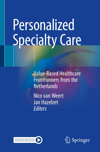 Personalized Specialty Care: Value-Based Healthcare Frontrunners from the Netherlands