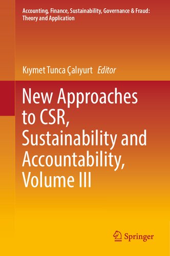 New Approaches to CSR, Sustainability and Accountability, Volume III (Accounting, Finance, Sustainability, Governance & Fraud: Theory and Application)
