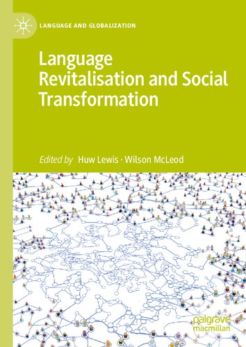 Language Revitalisation and Social Transformation (Language and Globalization)