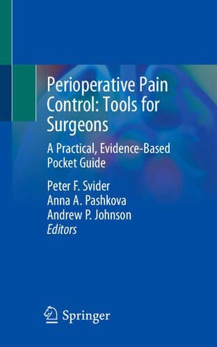 Perioperative Pain Control: Tools for Surgeons: A Practical, Evidence-Based Pocket Guide