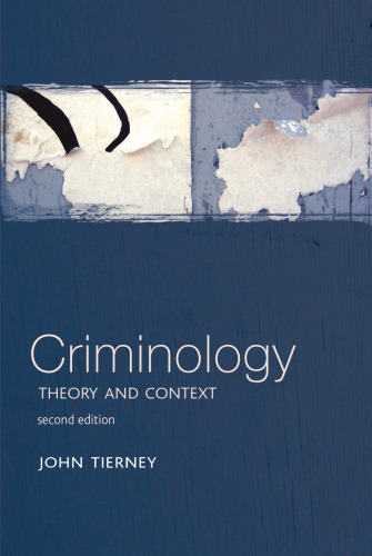 Criminology: Theory & Context, Second Edition