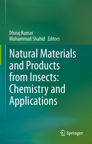 Natural Materials and Products from Insects: Chemistry and Applications