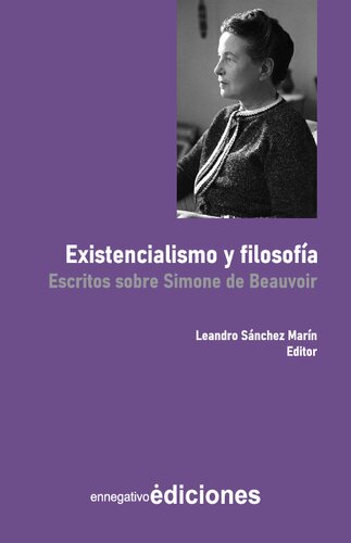 Existencialismo y filosofía. Escritos sobre Simone de Beauvoir