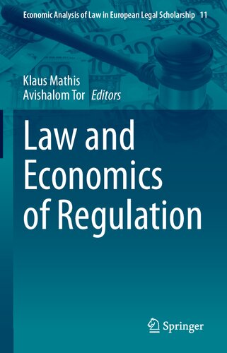 Law and Economics of Regulation (Economic Analysis of Law in European Legal Scholarship, 11)