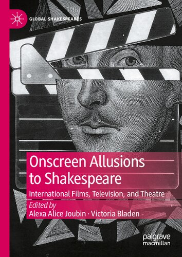 Onscreen Allusions to Shakespeare: International Films, Television, and Theatre (Global Shakespeares)