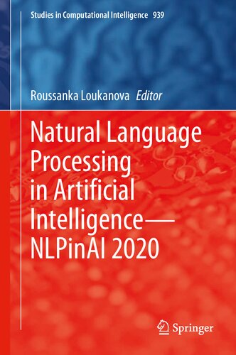 Natural Language Processing in Artificial Intelligence―NLPinAI 2020 (Studies in Computational Intelligence, 939)
