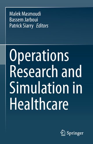 Operations Research and Simulation in Healthcare