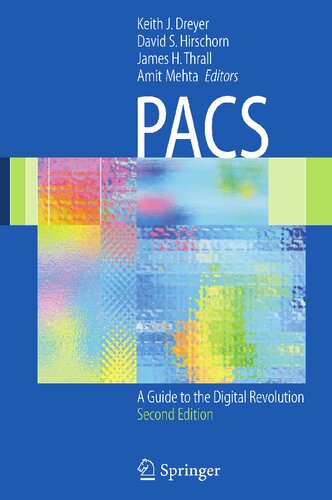 PACS: A Guide to the Digital Revolution