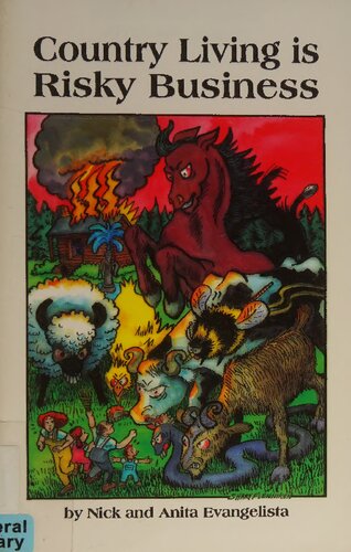 Country Living is Risky Business