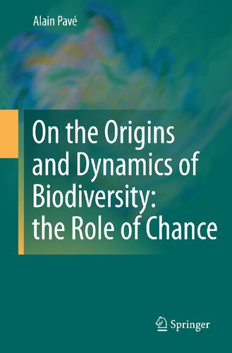 On the Origins and Dynamics of Biodiversity: The Role of Chance
