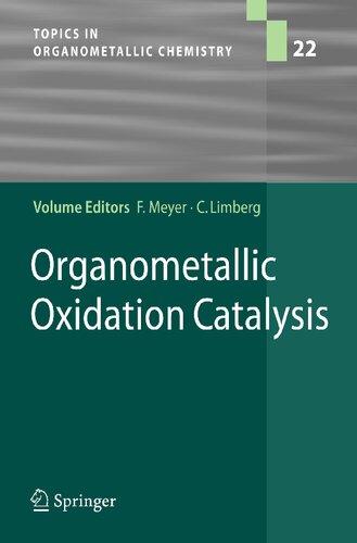 Organometallic Oxidation Catalysis (Topics in Organometallic Chemistry, 22)