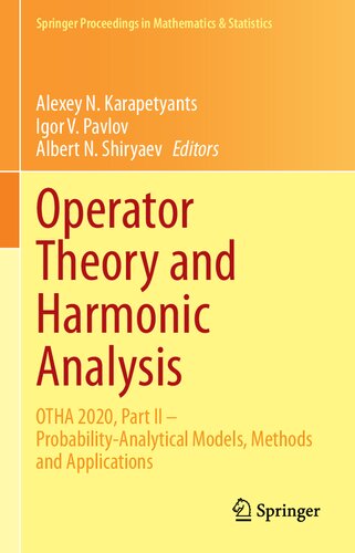 Operator Theory and Harmonic Analysis: OTHA 2020, Part II – Probability-Analytical Models, Methods and Applications (Springer Proceedings in Mathematics & Statistics, 358)