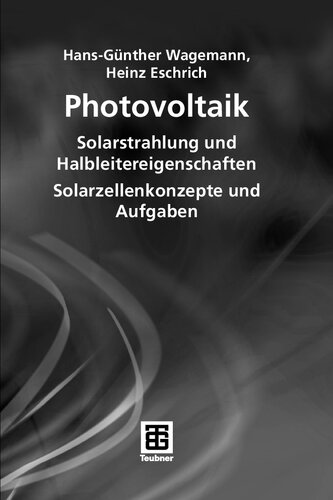 Photovoltaik: Solarstrahlung und Halbleitereigenschaften. Solarzellenkonzepte und Aufgaben