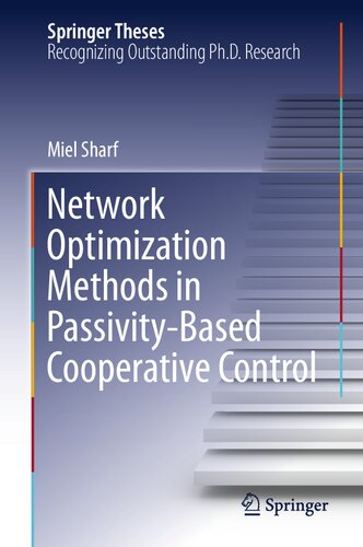 Network Optimization Methods in Passivity-Based Cooperative Control (Springer Theses)