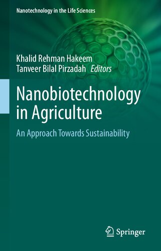Nanobiotechnology in Agriculture: An Approach Towards Sustainability (Nanotechnology in the Life Sciences)