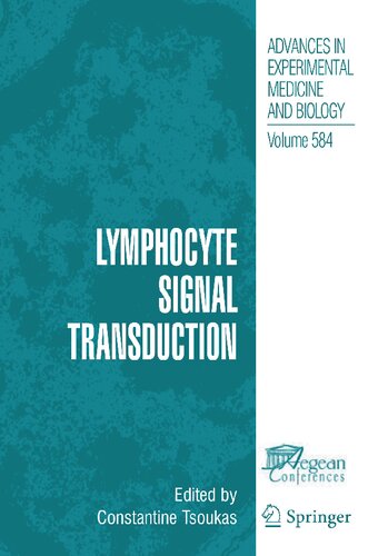 Lymphocyte Signal Transduction (Advances in Experimental Medicine and Biology, 584)