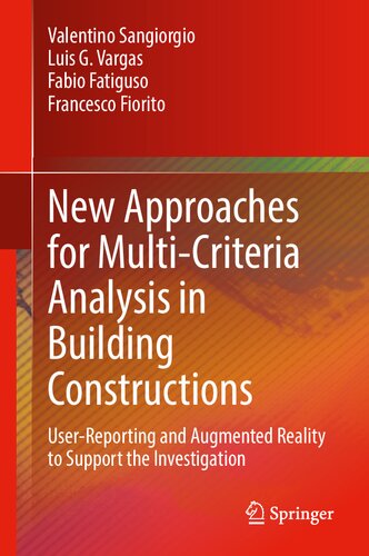New Approaches for Multi-Criteria Analysis in Building Constructions: User-Reporting and Augmented Reality to Support the Investigation