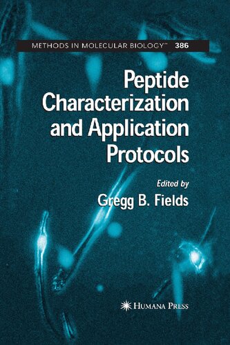 Peptide Characterization and Application Protocols (Methods in Molecular Biology, 386)