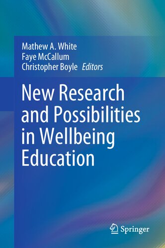 New Research and Possibilities in Wellbeing Education